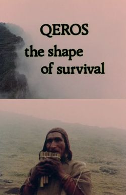 Q'eros: The Shape of Survival