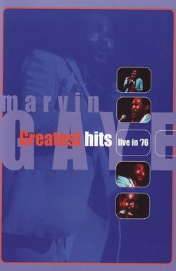 Marvin Gaye: Greatest Hits Live 76
