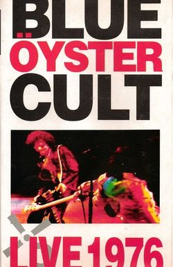 Blue Öyster Cult: Live 1976