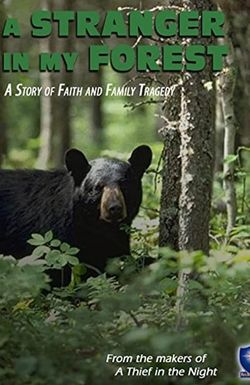 A Stranger in My Forest