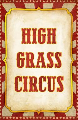 High Grass Circus