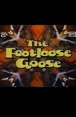 The Footloose Goose