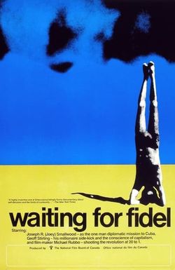 Waiting for Fidel