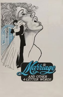Marriage and Other Four Letter Words