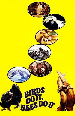 Birds Do It, Bees Do It
