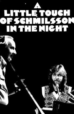 A Little Touch of Schmilsson in the Night