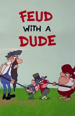 Feud with a Dude