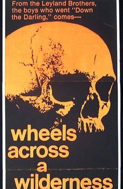 Wheels Across a Wilderness
