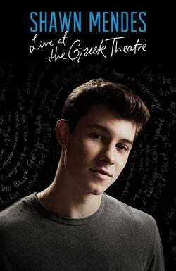 Shawn Mendes: Live at the Greek Theatre
