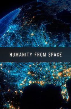 Humanity from Space