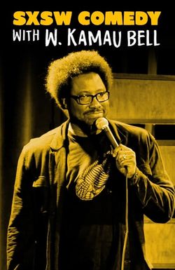 SXSW Comedy with W. Kamau Bell: Part 2