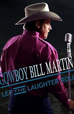 Cowboy Bill Martin: Let the Laughter Roll