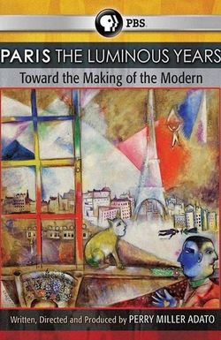 Paris: The Luminous Years