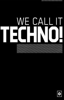 We Call It Techno!