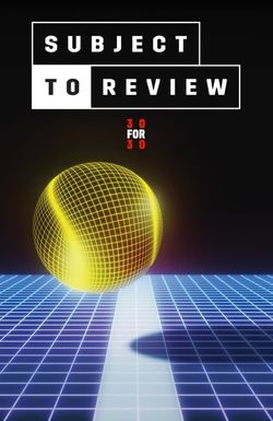 Subject to Review