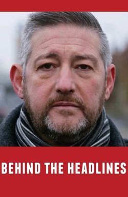 Behind the Headlines