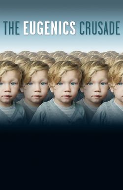 The Eugenics Crusade