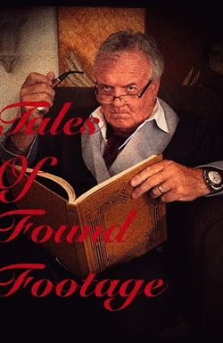 Tales of Found Footage