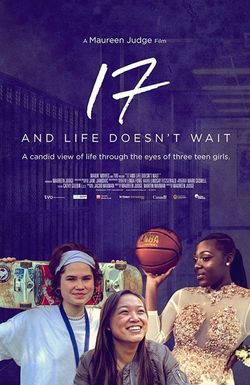 17 And Life Doesn't Wait