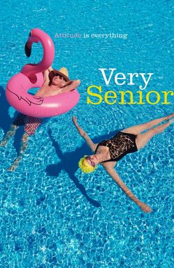 Very Senior: Attitude Is Everything