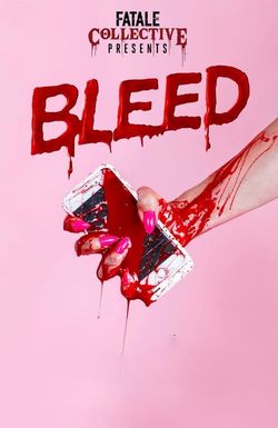 Fatale Collective: Bleed