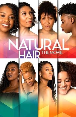 Natural Hair the Movie