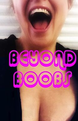 Beyond Boobs