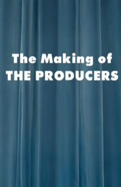The Making of 'the Producers'