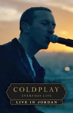 Coldplay: Everyday Life - Live in Jordan