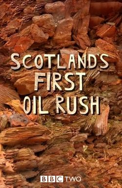 Scotland's First Oil Rush