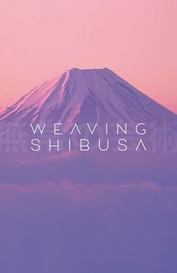 Weaving Shibusa