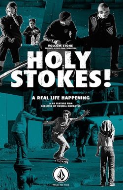 Holy Stokes! A Real Life Happening
