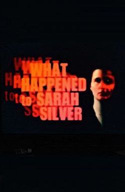 What Happened to Sarah Silver
