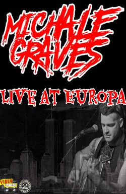 Michale Graves Live at Europa