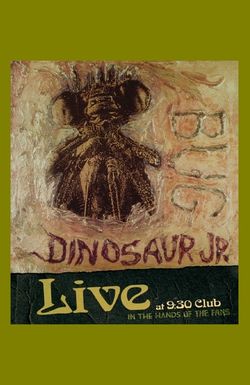 Dinosaur Jr: Bug Live at the 9:30 Club