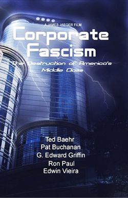 Corporate Fascism: The Destruction of America's Middle Class