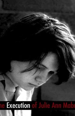 The Execution of Julie Ann Mabry