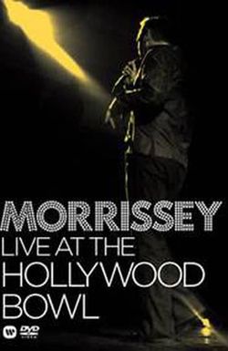 Morrissey: Live at the Hollywood Bowl