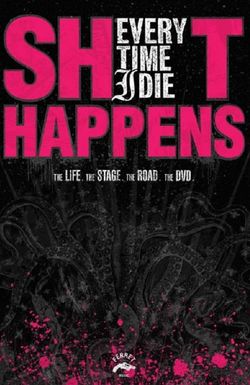 Every Time I Die: Sh*t Happens
