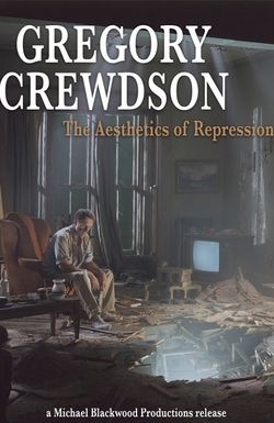 Gregory Crewdson: The Aesthetics of Repression