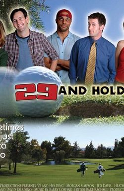 29 and Holding