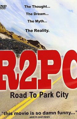 R2PC: Road to Park City