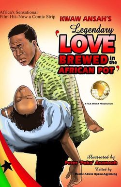 Love Brewed in the African Pot