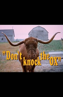 Don't Knock the Ox