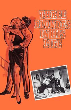 Three Blondes in His Life
