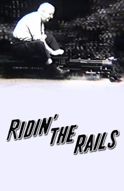 Ridin' the Rails