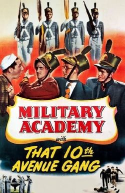 Military Academy with That Tenth Avenue Gang