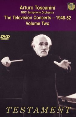Toscanini: The Television Concerts, Vol. 4 - Music of Mozart, Dvorak and Wagner