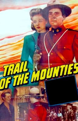 Trail of the Mounties