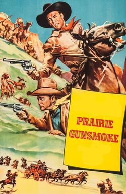 Prairie Gunsmoke